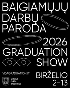 VDA baigiamųjų darbų paroda 2026 | Vilnius