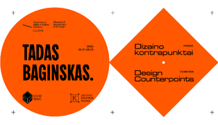 Paroda „Tadas Baginskas. Dizaino kontrapunktai"
